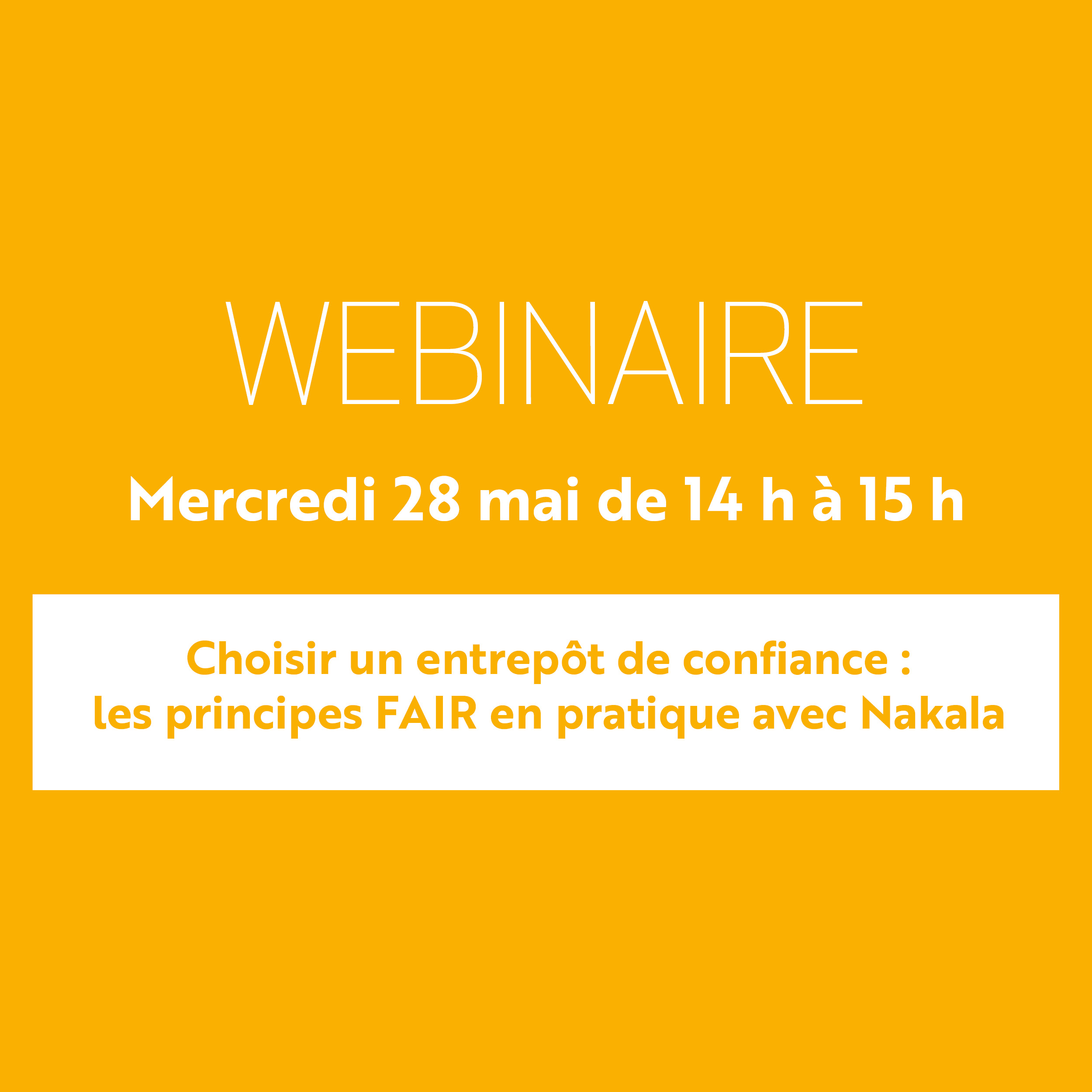 Webinaire - Choisir un entrepôt de confiance : les principes FAIR en pratique avec Nakala